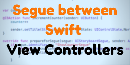 Segue between Swift View Controllers