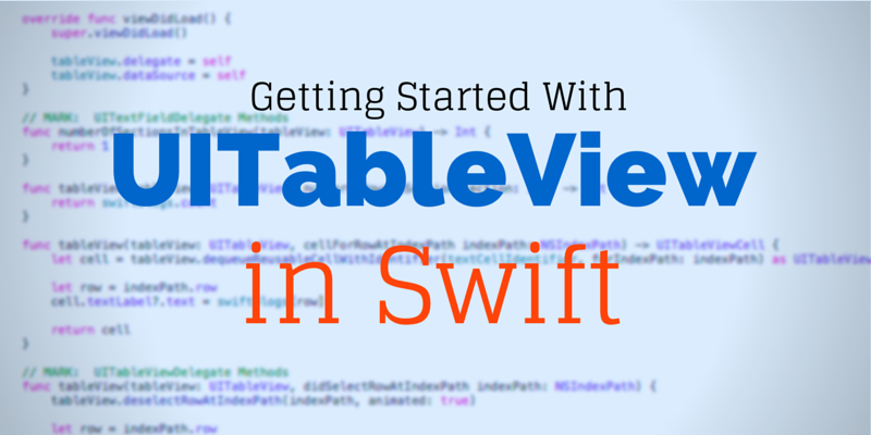 Getting Started With UITableView in Swift