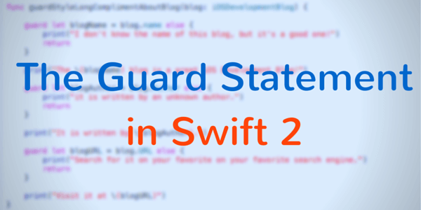 The Guard Statement in Swift